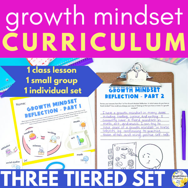 Growth Mindset 3 Tier Curriculum | Teach Strategies to Foster a Growth Mindset